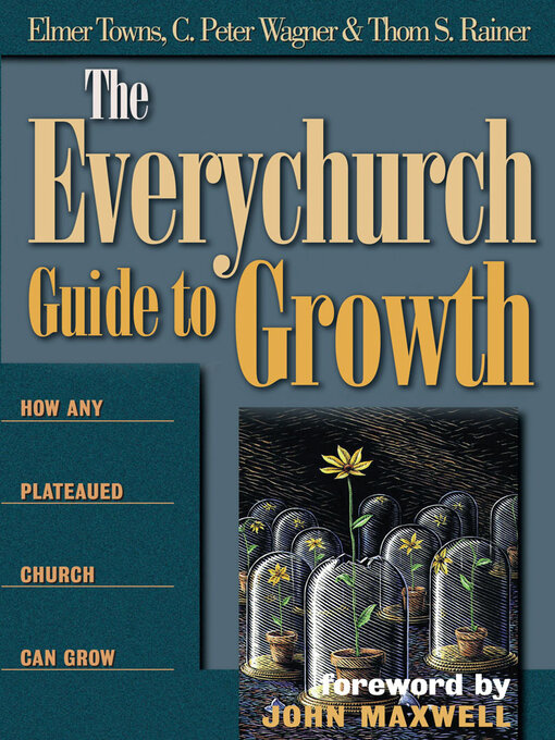 Title details for The Everychurch Guide to Growth by Elmer L. Towns - Available